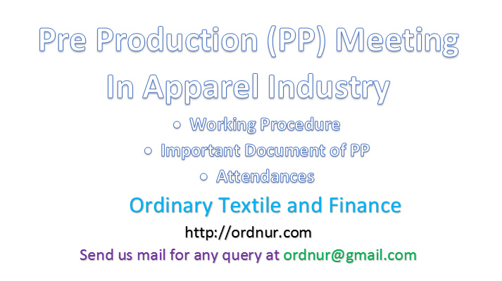 Pre-production (PP) Meeting Requirements and Procedure in Apparel Industry﻿