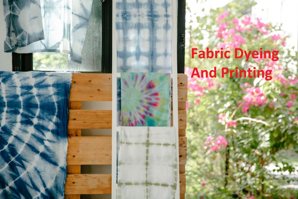 What do You need To Know About Fabric Dyeing And Printing