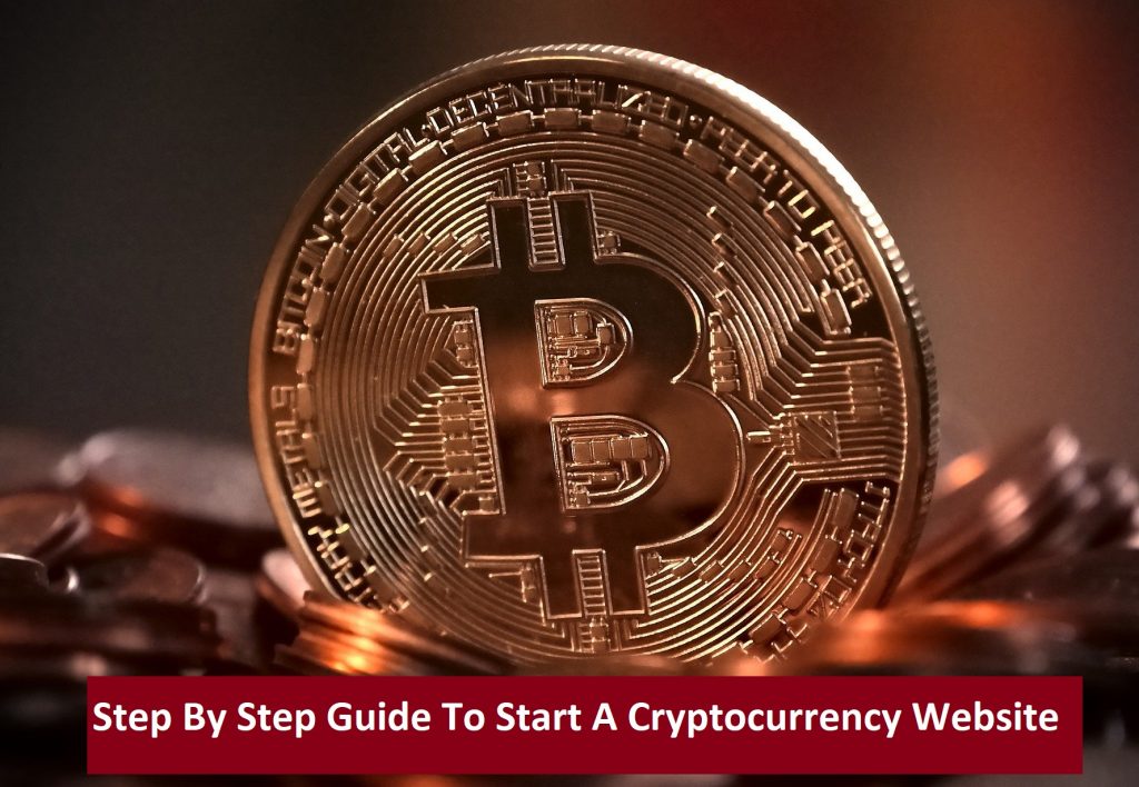 Guide To Start A Cryptocurrency Website
