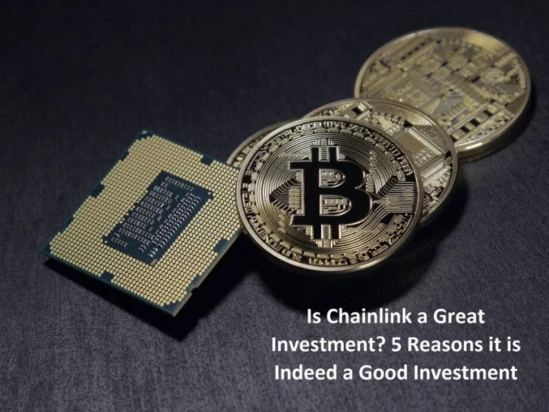 Reasons Chainlink is a Good Investment