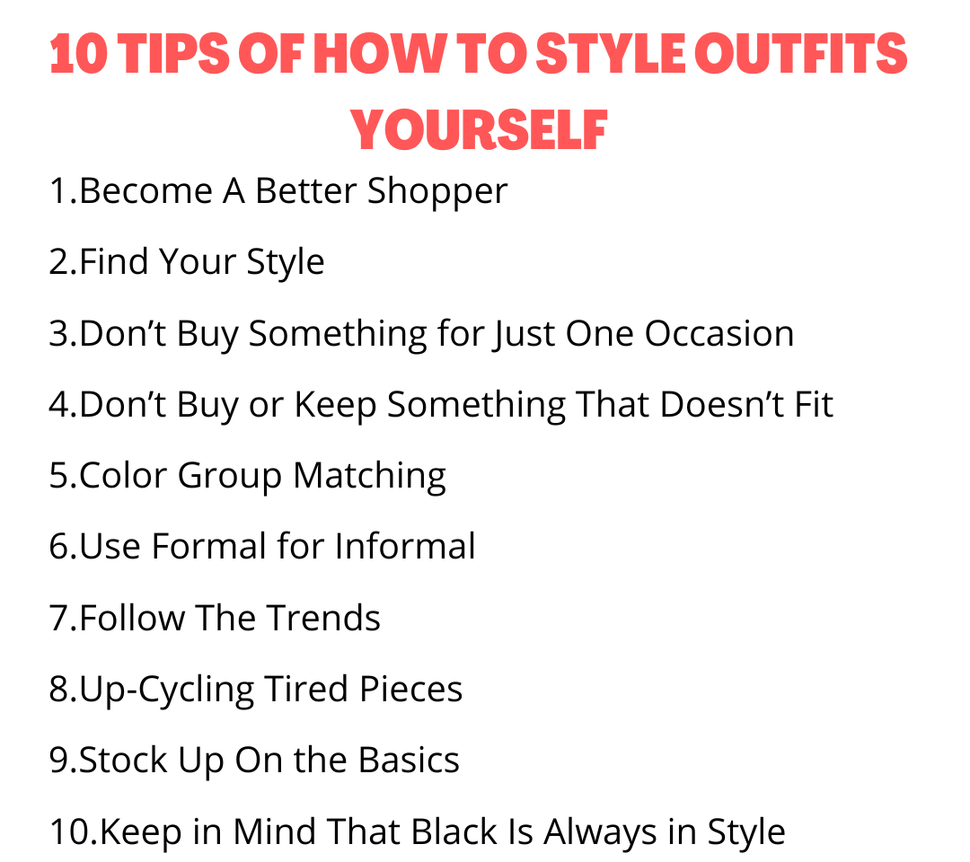 10 Tips of How to Style Outfits Yourself