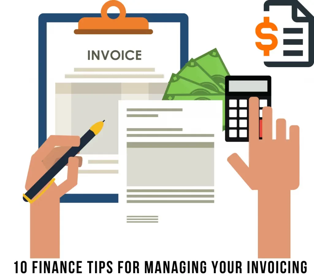 10 Finance Tips for Managing Your Invoicing