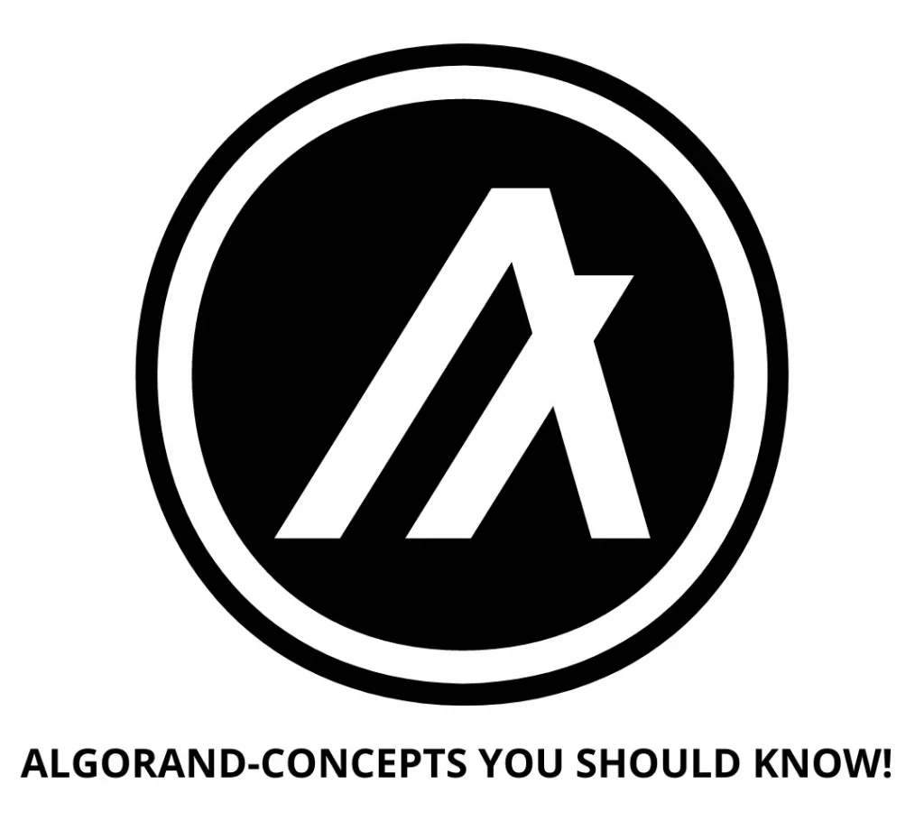 Algorand coin Concepts You Should Know!