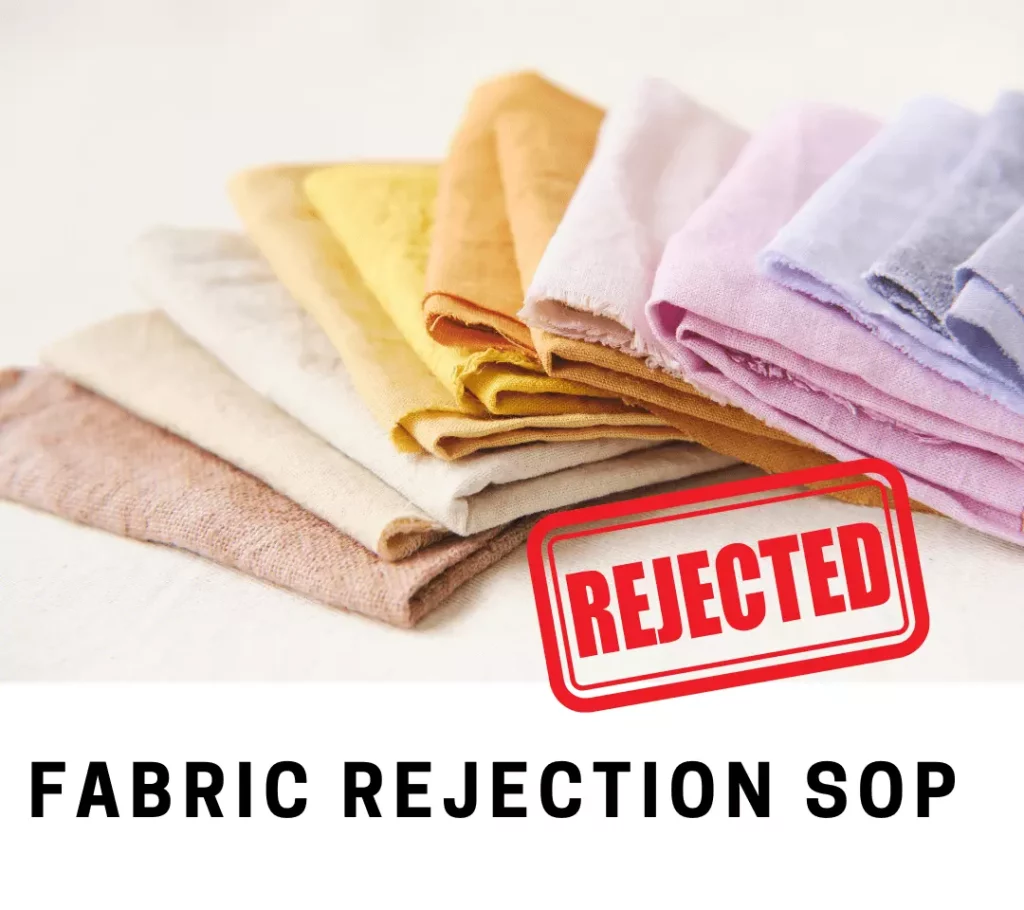 Fabric Rejection Standard Operating Procedure