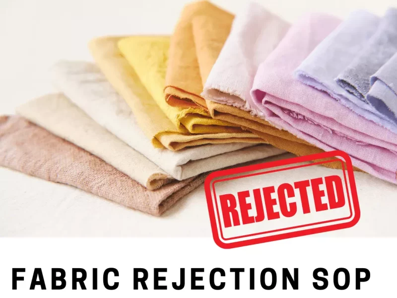 Fabric Rejection Standard Operating Procedure