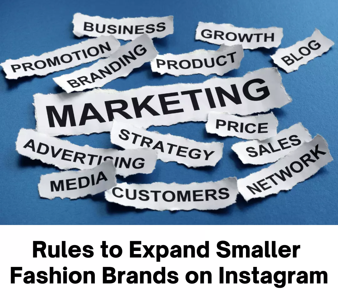 7 Rules to Expand Smaller Fashion Brands on Instagram