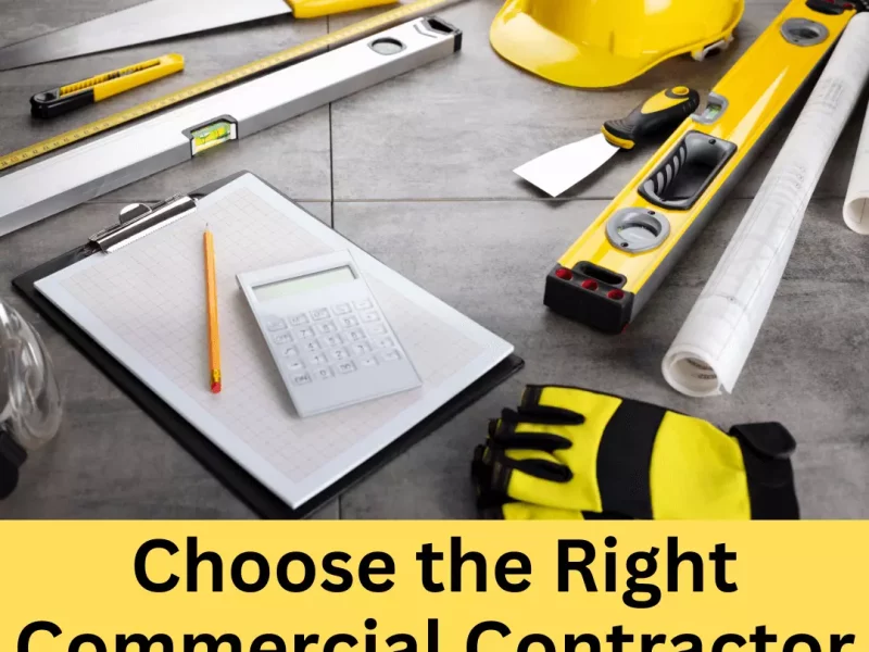 Choose the Right Commercial Contractor