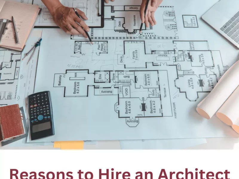 Reasons to Hire an Architect