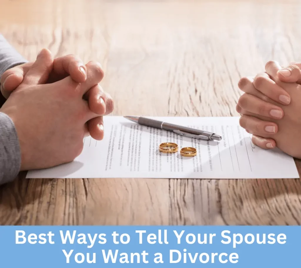 Tell Your Spouse You Want a Divorce