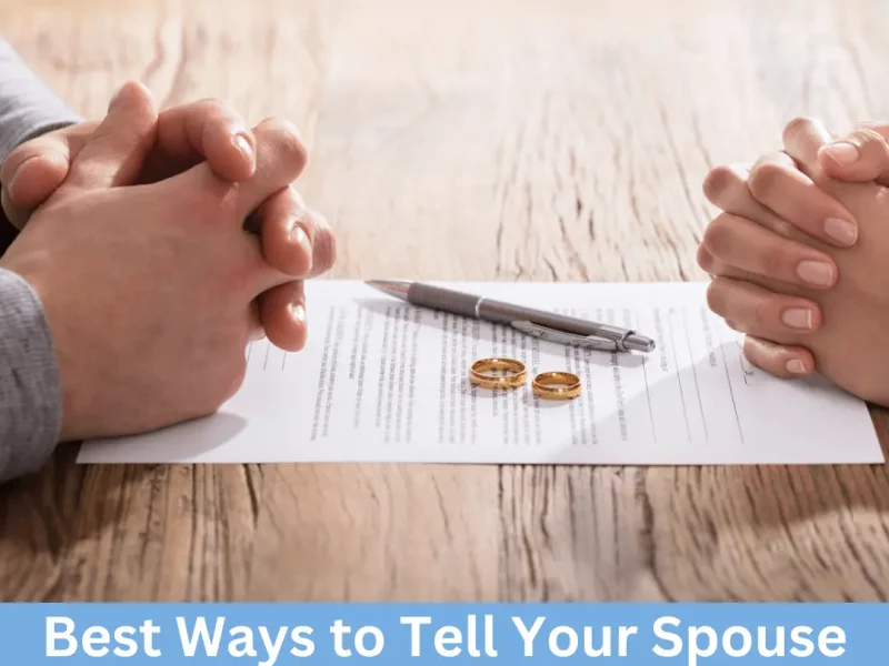 Tell Your Spouse You Want a Divorce