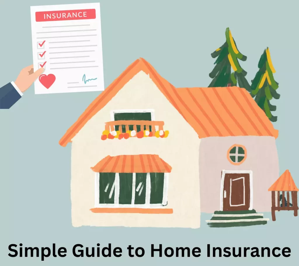Simple Guide to Home Insurance