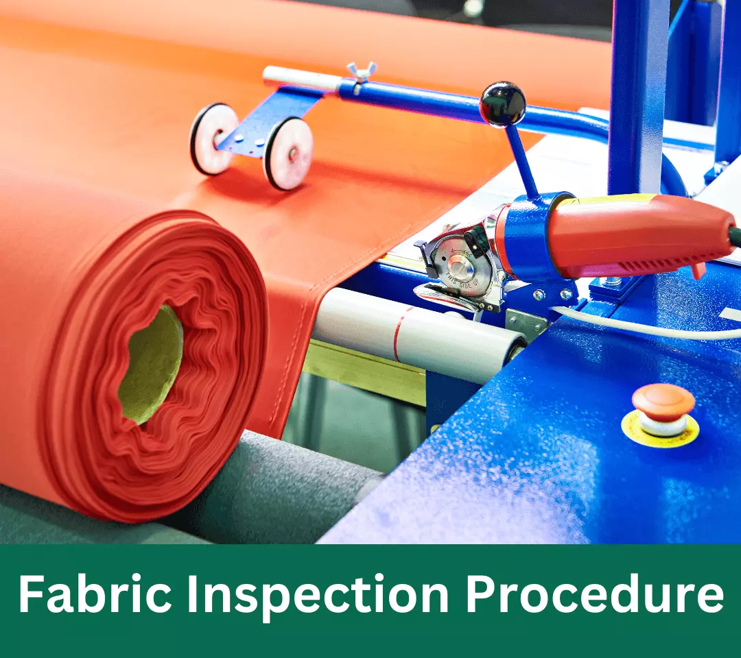 Fabric Inspection Procedure: Ensuring Quality and Consistency