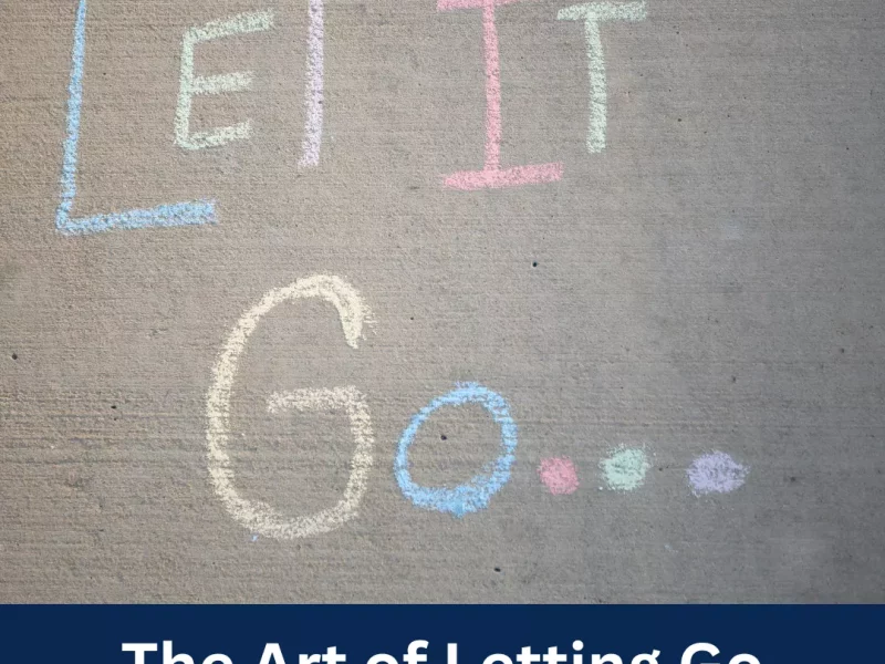 The Art of Letting Go