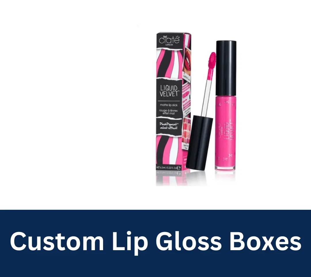 Revamp Your Fashion Brand with Custom Lip Gloss Boxes