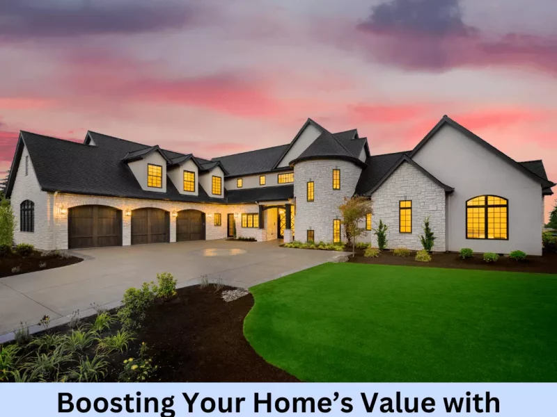Boosting Your Home’s Value