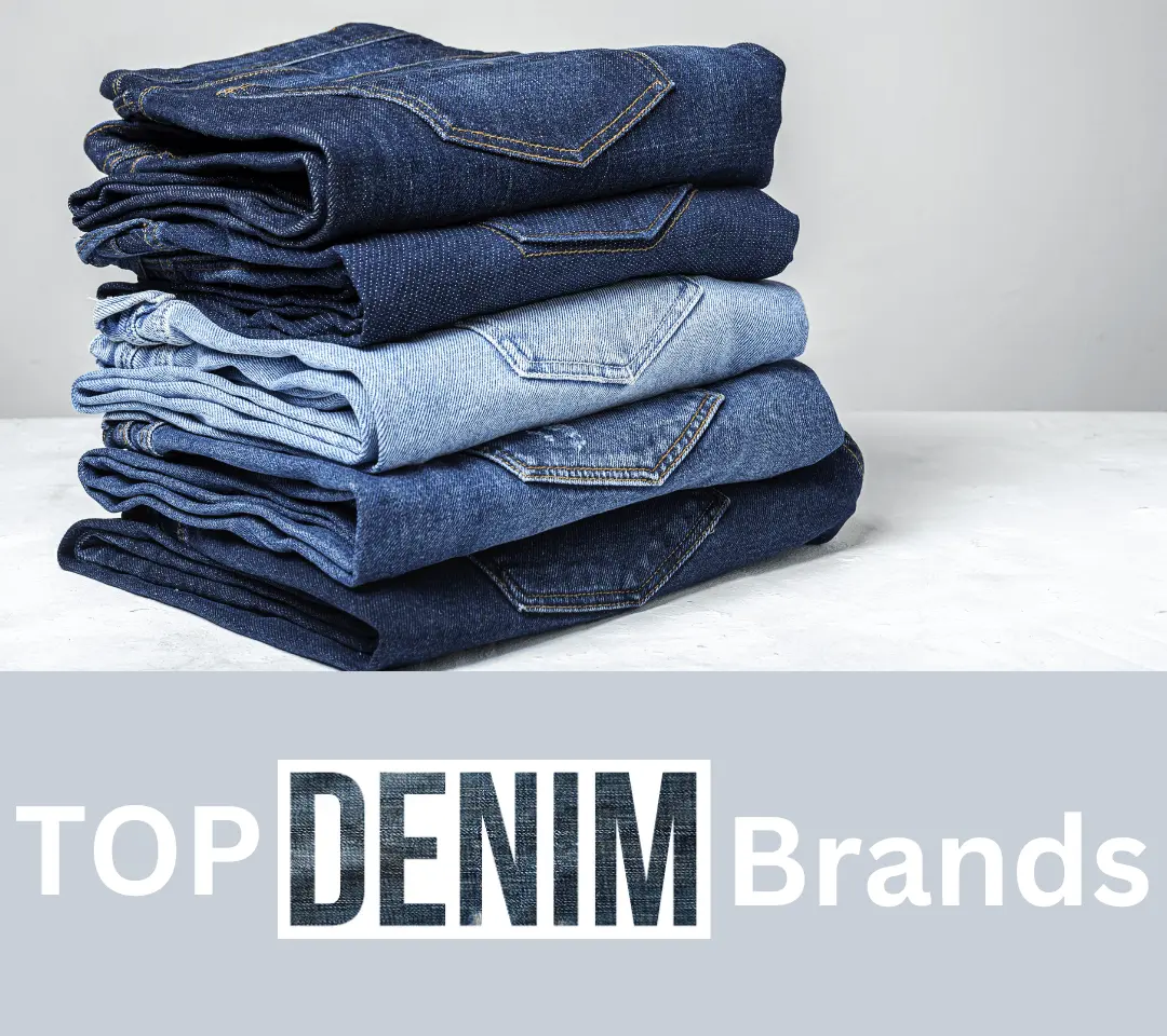 Top 16 Denim Brand in the World
