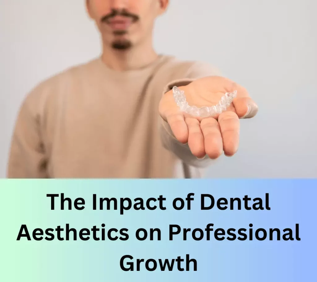 Dental Aesthetics on Professional Growth