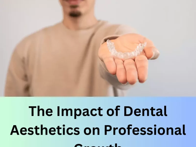 Dental Aesthetics on Professional Growth