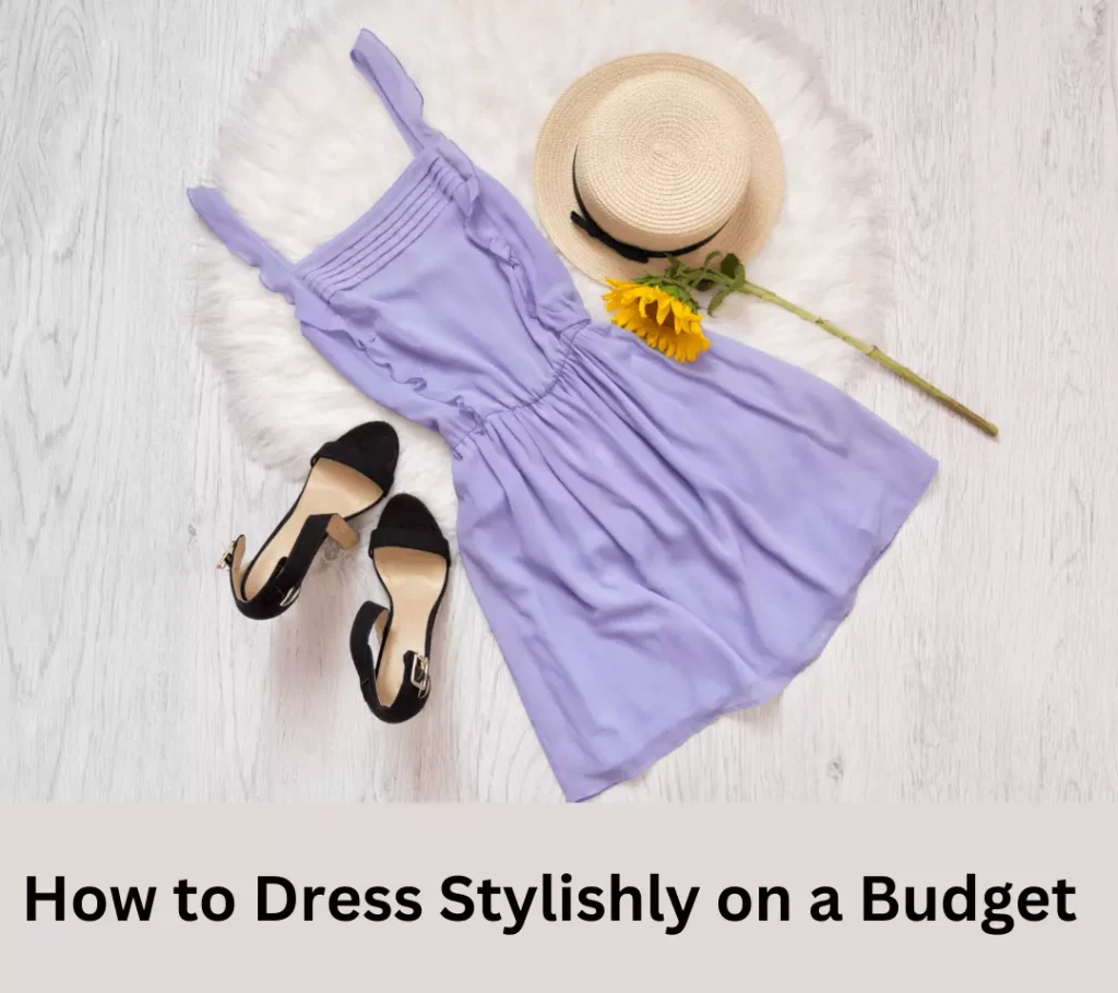 Dress Stylishly on a Budget