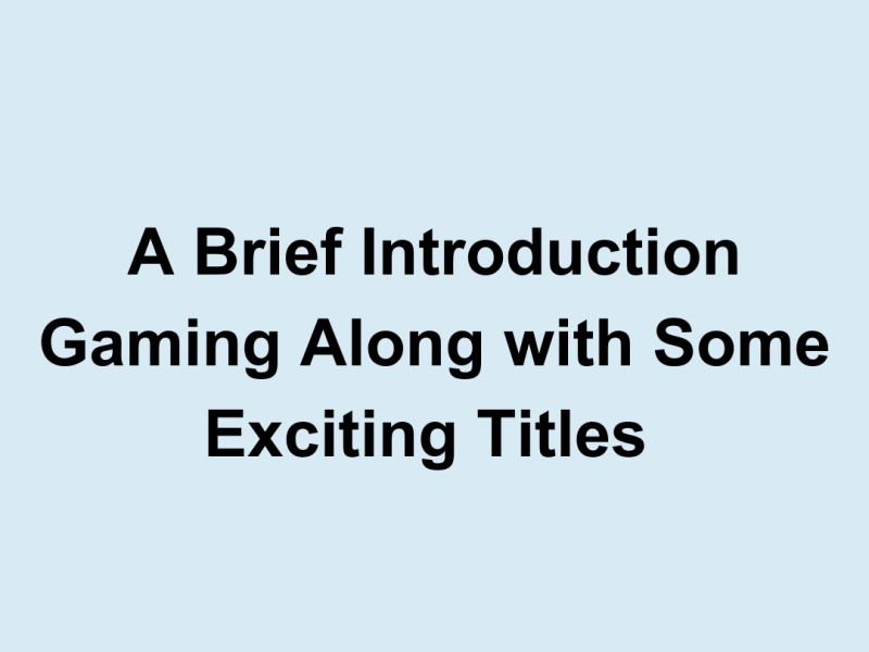 Introduction Gaming